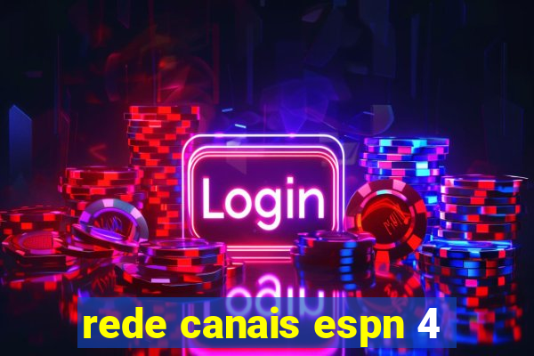 rede canais espn 4